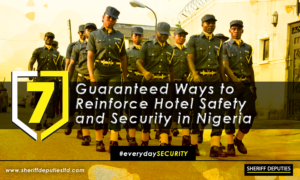 7 Guaranteed Ways to Reinforce Hotel Safety and Security in Nigeria
