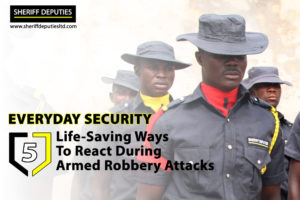 EVERYDAY SECURITY: 5 Life-Saving Ways To React During Armed Robbery Attacks