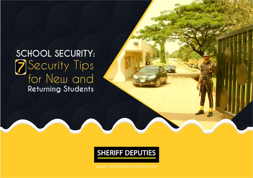 SCHOOL SECURITY 7 Security Tips for New and Returning Students