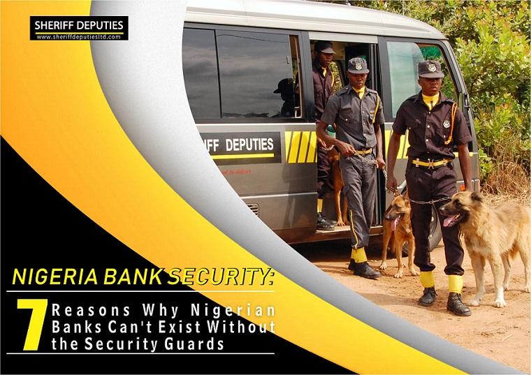 NIGERIAN BANK SECURITY: 7 Reasons Why Nigerian Banks Can't Exist Without the Security Guards