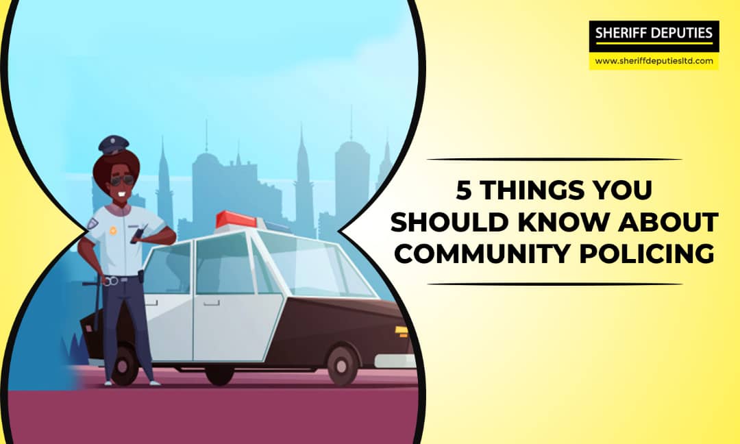 5 Things You Should Know About Community Policing
