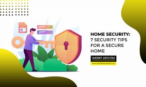 Home Security: 7 Essential Tips for a Secure Home