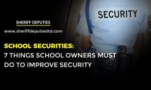 Schools Security: 7 Things School Owners Must Do To Improve Security