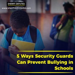 5 Ways Security Guards Can Prevent Bullying in Schools