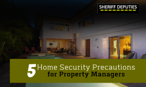 5 Home Security Precautions for Property Managers