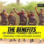 The Benefits of Hiring Trained Security Personnel Over Untrained Guards
