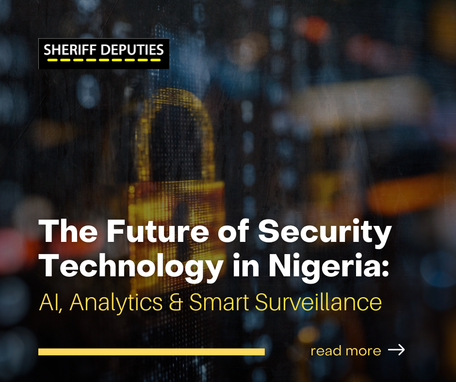 The Future of Security Technology in Nigeria: AI, Analytics & Smart Surveillance