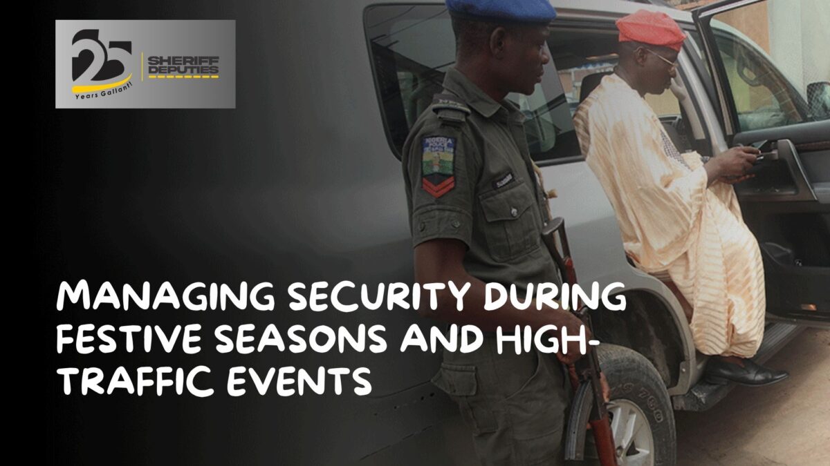 Managing Security During Festive Seasons and High-Traffic Events