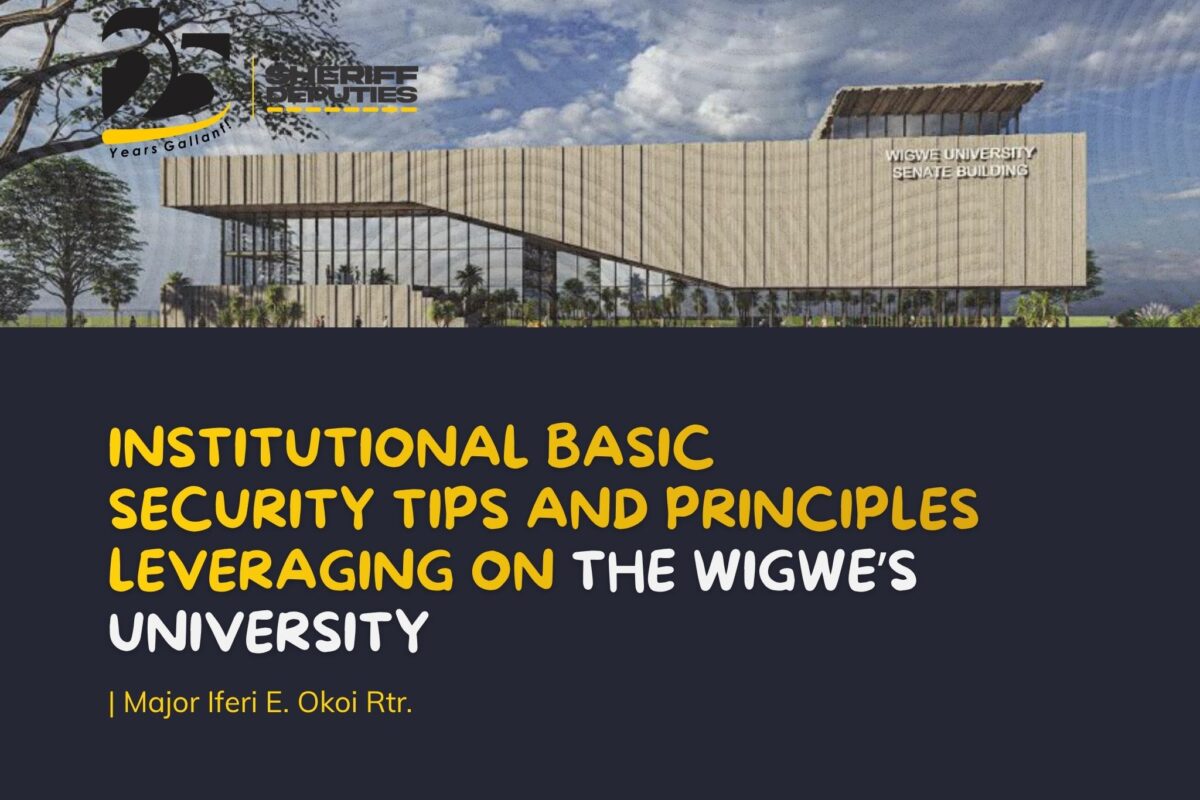INSTITUTIONAL BASIC SECURITY TIPS AND PRINCIPLES LEVERAGING ON THE WIGWE’S UNIVERSITY