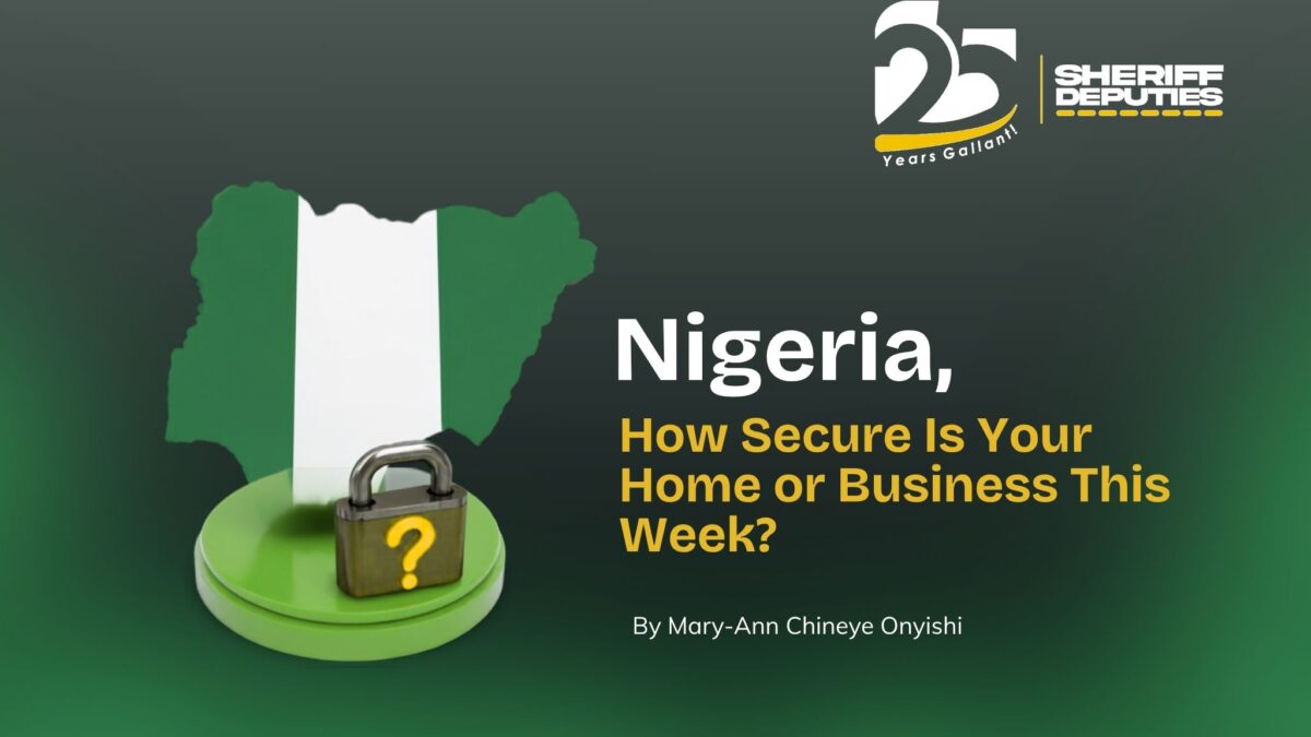 Security Tips for Homes and Businesses in Nigeria: How Secure Is Your Property This Week?